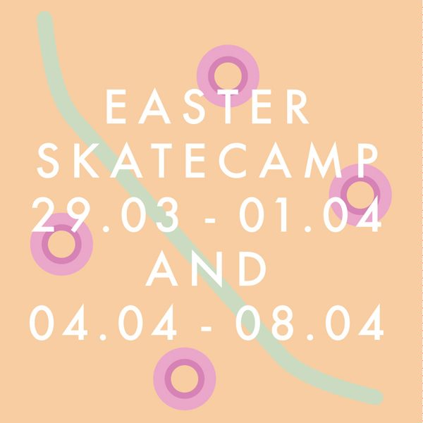 BAYSIXTY6 Skate Camp Easter skatecamp 2016