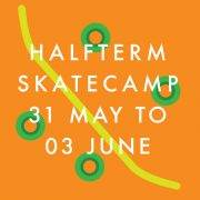 BAYSIXTY6 Skate Camp Summer Half Term May 31st to Jun 3rd 2016