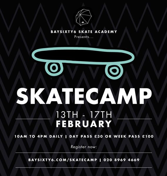 Skate Camp Spring 2017 5 full days starting Feb 13th at BAYSIXTY6 Skate Park